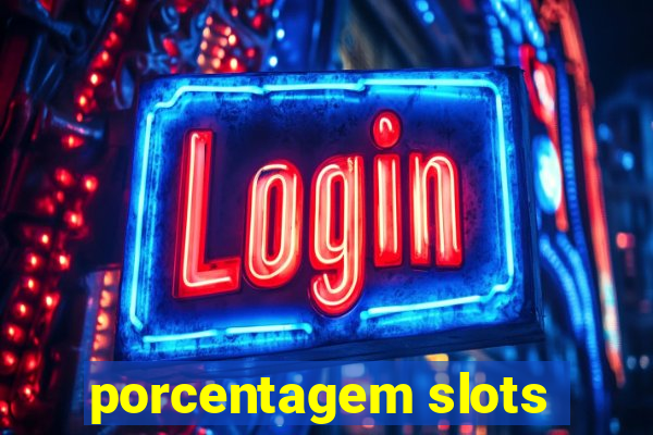 porcentagem slots